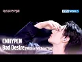 Download Lagu ENHYPEN - Bad Desire (With or Without You) (The Seasons) | KBS WORLD TV 250620
