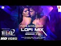 Download Lagu Phir Mohabbat (LoFi Mix) Kedrock \u0026 SD Style | Mohd Irfan, Arijit, Saim Bhat | Mithoon |Sayeed Quadri