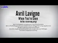 Download Lagu When You're Gone-Avril Lavigne (lirik video dan terjemahan)