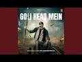 Download Lagu Goli Head Mein