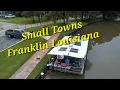 Download Lagu Small Towns Franklin Louisiana