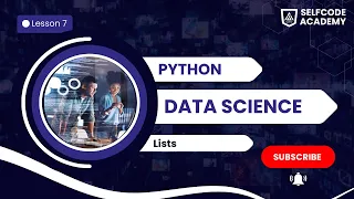 Python Lists Explained - Data Science Lesson 7 Complete 2024 Guide