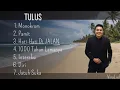 Kumpulan Lagu Terbaik TULUS - Full Album Lagu Paling Menyentuh Hati