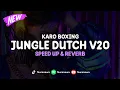 Download Lagu Jungle Dutch V20 ( Speed Up \u0026 Reverb ) 🎧