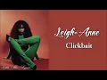 Leigh-Anne - Clickbait (Lyrics)