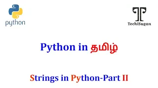 Python Tutorial for Beginners Strings in python part 2 - Tamil