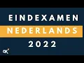 Eindexamen Nederlands 2022