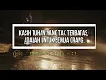 KASIH TUHAN YANG TAK TERBATAS, ADALAH UNTUK SEMUA ORANG | SBU GPIB | YOHANES 3: 13-21