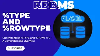 Understanding TYPE and ROWTYPE - A Comprehensive Overview