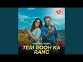 Lagu Teri Rooh Ka Rang