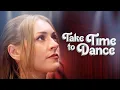 Lagu Take Time to Dance | Full Movie | Jamie Hughes | Drew Ferguson | A Dave Christiano Film