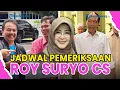 ®️🔴 JADWAL PEMERIKSAAN ROY SURYO CS SEBAGAI TERSANGKA KASUS IJAZAH JOKOWI❗3 NAMA DIJADWALKAN BARENG