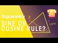 Sine Or Cosine Rule Trigonometry Maths FuseSchool