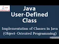 Java User-Defined Classes ---- Java Class and Methods