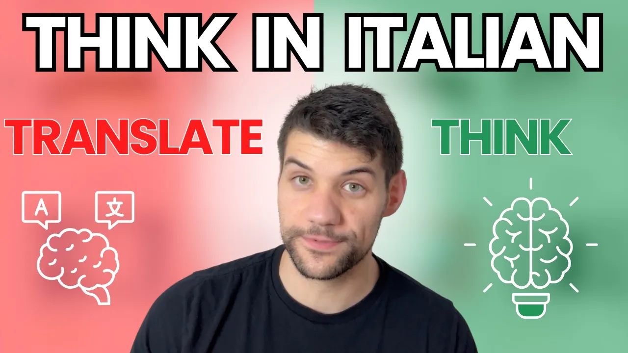 Train Your Brain to Think in Italian (Speak Fluently Without Translating)