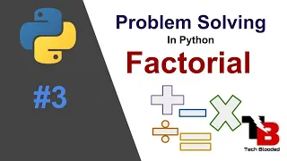 Factorial Program In Python Using For Loop Find Factorial Of A Number In Python Tech Blooded