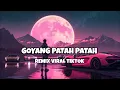 Download Lagu DJ GOYANG PATAH PATAH REMIX VIRAL TIKTOK ‼️GUCCI PATAH - Kall Habibie Official Nwrmxx FULLBASS