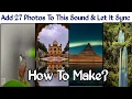 Download Lagu 27 Photos To This Sound And Let It Sync Reel Tutorial || Add 27 Photos To Sound \u0026 Let It Sync ||
