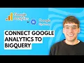 How to Connect Google Analytics to BigQuery 2026 Full Guide