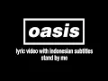 Oasis - Stand By Me (Lyric Video) [Sub. Indonesian]