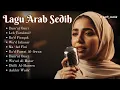 Download Lagu Lagu Arab Sedih Viral TikTok 2025 | Bikin Baper \u0026 Enak Didengar | Full Album