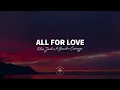 Felix Jaehn - All For Love (Lyrics) ft. Sandro Cavazza