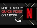 Quick Fixes for Netflix Problems on a Roku
