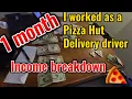 Pizza Hut Delivery Driver 1 month - income breakdown