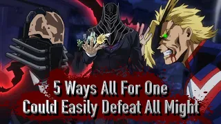 5 Ways All For One Could Easily Defeat All Might