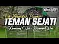 Download Lagu DJ TEMAN SEJATI - Dj Khasidah Baper | Keroncong Bwi • Jaranan Dor
