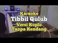 Download Lagu Sholawat Tibbil Qulub Versi Koplo Tanpa Kendang | Tanpa Kendang