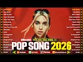 Lagu Dua Lipa, Ed Sheeran, Bruno Mars, Adele, Selena Gomez, The Weeknd, Rihanna 🍁 Billboard Hot 100