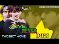 Download Lagu {LOVE NEVER DIES 🥀} [PART- 1]TAEKOOK TWOSHOT MOVIE 🍿🎥 BTS ROMANTIC STORY 💞