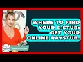 Where To Find Your E-stub Get Your Online Paystub - Your Paycheck Planner