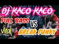 Download Lagu 🔊 Dj  KACO KACO FULL BASS VS BREAK FUNKY REMIX