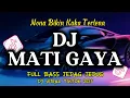 Lagu DJ MATI GAYA JUAN REZA FT KAPTHEN PUREK || FULLBASS PARTY || VIRAL TIKTOK TERBARU JEDAG JEDUG 2025