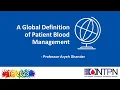 A Global Definition of Patient Blood Management TP 2023