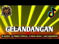 Lagu DJ SAKERA GELANDANGAN VERSI CAK SODIQ BY 92 PROJECT OFFICIAL | LANGIT SEBAGAI ATAP... TETRERETTT