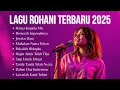 Download Lagu Kumpulan Lagu Rohani Terbaru 2025 | Pujian Penyembahan Kristen Terbaik dan Populer | Hanya Kepada Mu