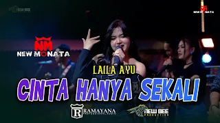 cinta hanya sekali laila ayu new monata