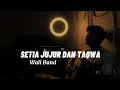 Download Lagu SETIA JUJUR DAN TAQWA - Wali Band (Cover By Panjiahriff)