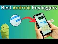 Best Android Keyloggers Top 5 Remote Keylogger Apps For Android No Root Required