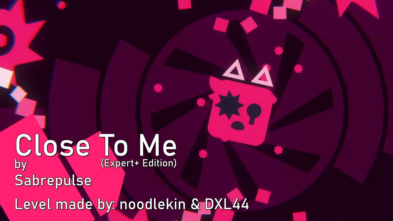 Close To Me (Expert+ Mode) | Sabrepulse (Project Arrhythmia level made by @noodlekin9556 & @DXL44)