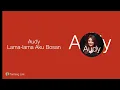 Download Lagu Audy - Lama-lama Aku Bosan (Lirik Lagu)