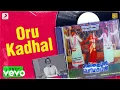 Download Lagu Chinna Thambi Periya Thambi - Oru Kadhal Lyric | Prabhu, Sathyaraj, Nadhiya | Gangai Amaren