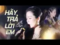 Download Lagu Hãy Trả Lời Em - Lệ Quyên | Liên Khúc Lệ Quyên Mới Nhất 2025