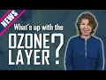 Download Lagu What's Up with the Ozone Layer?