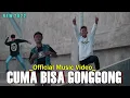 Download Lagu CUMA BISA GONGGONG || DJ ABI x ALIANSYAH SAPSUHA G.N.B (Official MV) 2022