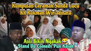 kumpulan ceramah sunda lucu bikin ngakak kh rukman wiriadinata