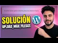 Como solucionar el error el archivo subido supera la directiva upload - max